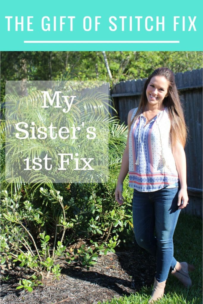 The Gift of Stitch Fix - My Sister's 1st Fix