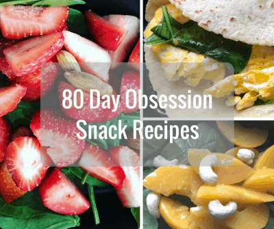 80 Day ObsessionSnack Recipes