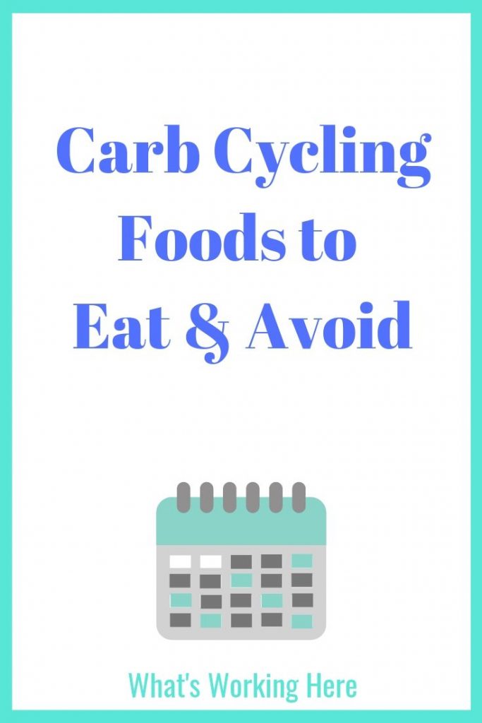 Carb cycling foods to eat and avoid title