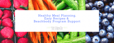 Healthy Meal Planning, Easy Recipes & Beachbody Program Support Group - New Facebook group- join now