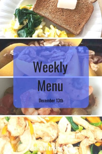 Weekly menu 12_13_20- spinach & eggs with toast, peaches and pecans, shrimp and sausage gumbo, chicken fajitas