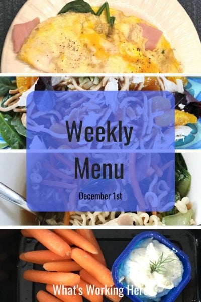 Weekly menu 12_1_19- ham & cheese omelet with spinach and mushrooms, Chinese Chicken Salad, Ramen, carrots & hummus