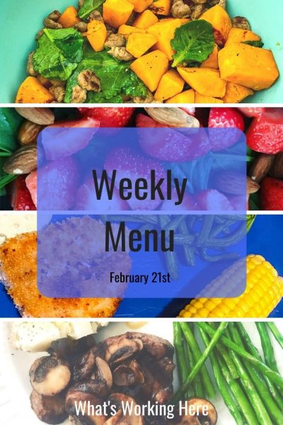 Weekly menu 2_21_21- sweet potato scramble, strawberry spinach salad with almonds, air fried catfish, green beans, corn, steak with mushrooms, asparagus, baked potato